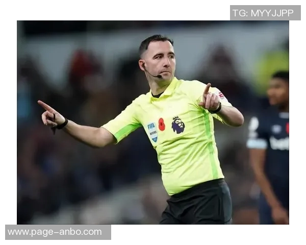 英超第10轮裁判安排揭晓吉莱特执法热刺对决切尔西阿特维尔执法红军迎战维拉